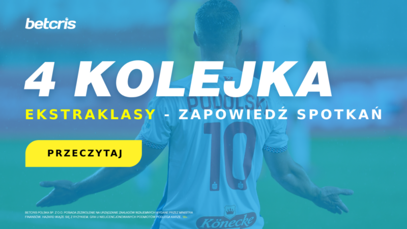Zapowiedź 4 kolejki Ekstraklasy