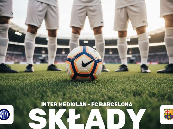 Składy: Inter Mediolan – FC Barcelona