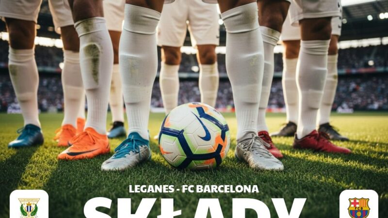 Składy: Leganés – FC Barcelona
